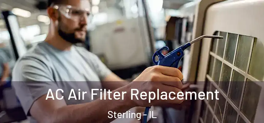 AC Air Filter Replacement Sterling - IL