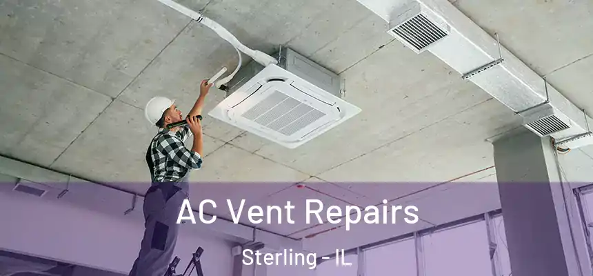  AC Vent Repairs Sterling - IL