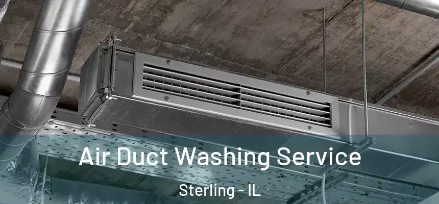  Air Duct Washing Service Sterling - IL