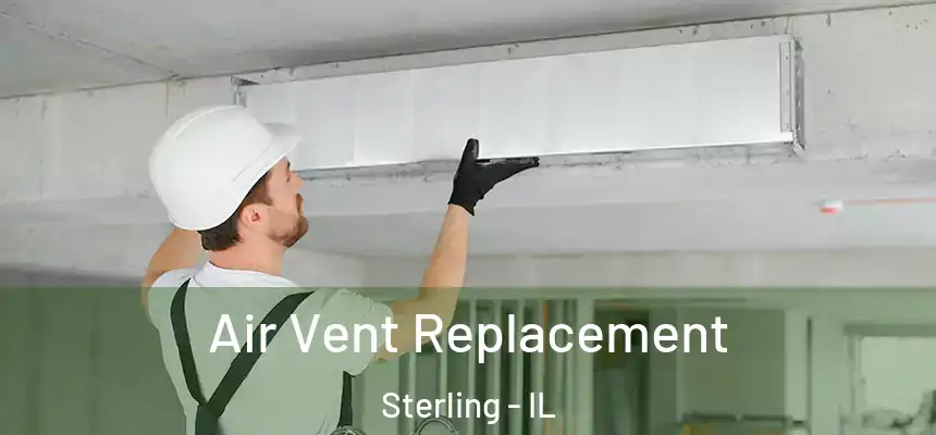  Air Vent Replacement Sterling - IL