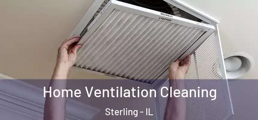  Home Ventilation Cleaning Sterling - IL