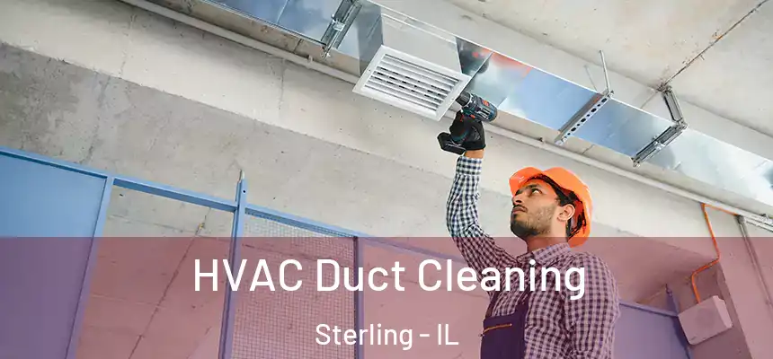  HVAC Duct Cleaning Sterling - IL