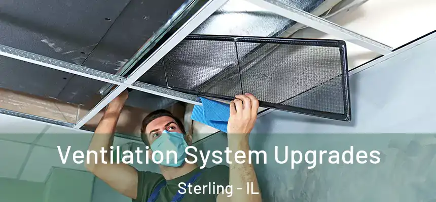  Ventilation System Upgrades Sterling - IL